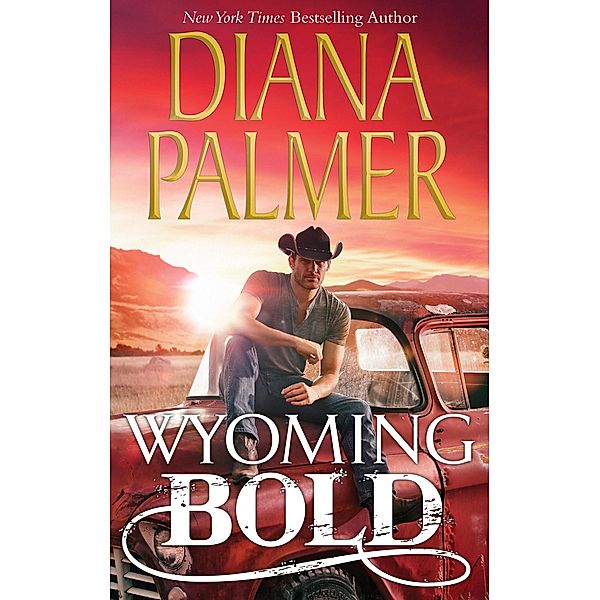 Wyoming Bold / Mills & Boon, Diana Palmer