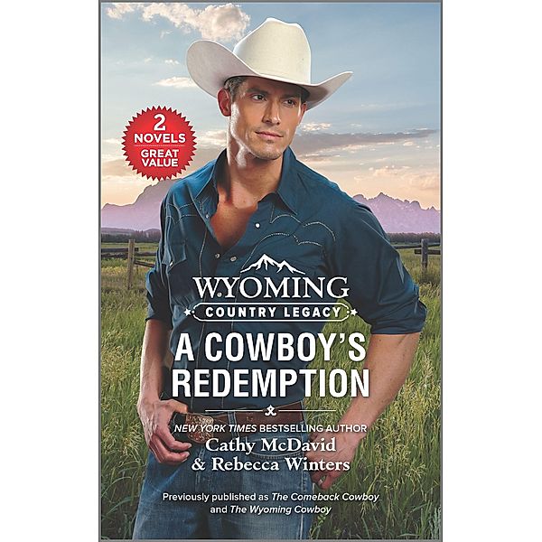 Wyoming Country Legacy: A Cowboy's Redemption, Cathy Mcdavid, Rebecca Winters
