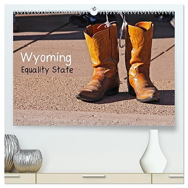 Wyoming Equality State (hochwertiger Premium Wandkalender 2024 DIN A2 quer), Kunstdruck in Hochglanz, Silvia Drafz