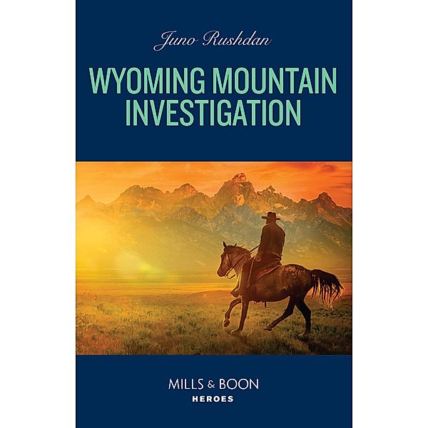 Wyoming Mountain Investigation / Cowboy State Lawmen: Duty and Honor Bd.1, Juno Rushdan