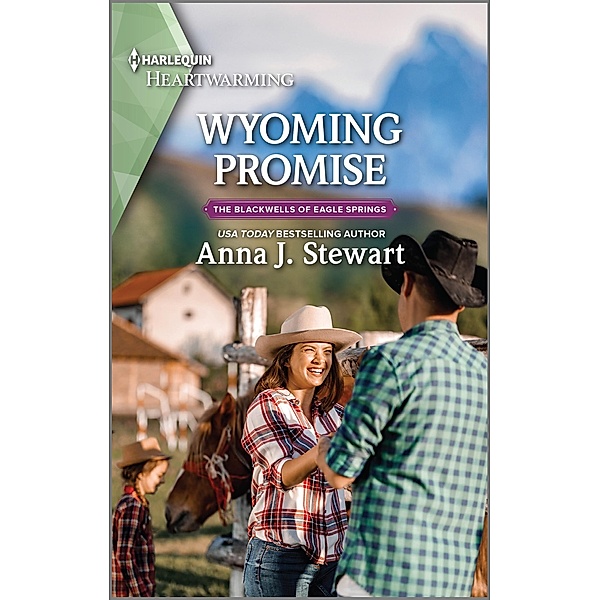Wyoming Promise / The Blackwells of Eagle Springs Bd.1, Anna J. Stewart