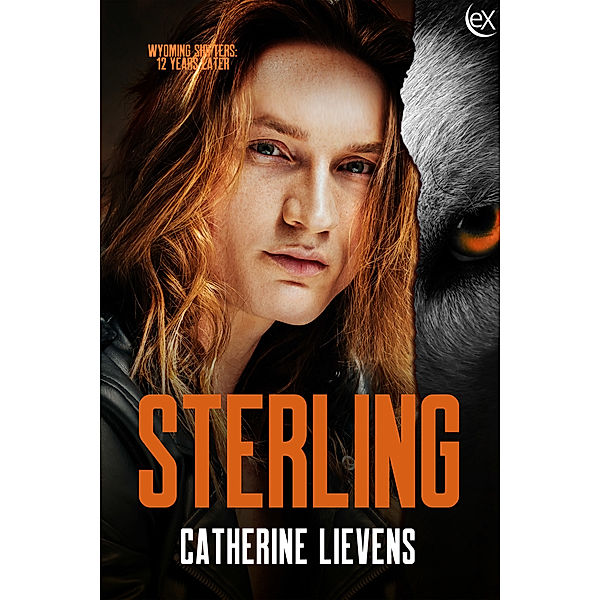 Wyoming Shifters: 12 Years Later: Sterling, Catherine Lievens