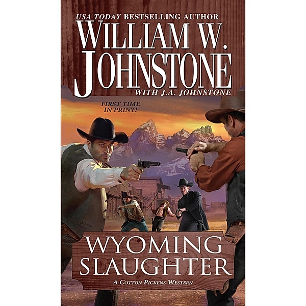 Wyoming Slaughter / Cotton Pickens Bd.5, William W. Johnstone, J. A. Johnstone