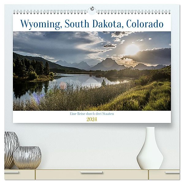 Wyoming, South Dakota Colorado (hochwertiger Premium Wandkalender 2024 DIN A2 quer), Kunstdruck in Hochglanz, Calvendo, Rolf-Dieter Hitzbleck