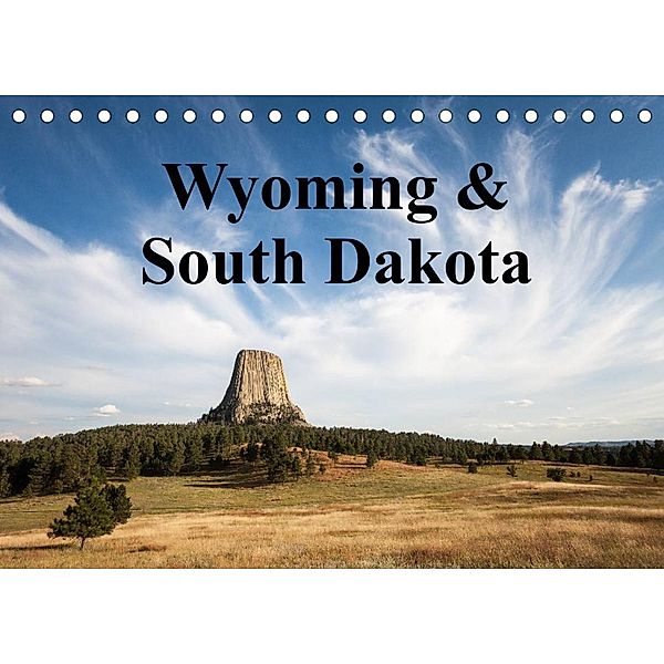 Wyoming & South Dakota (Tischkalender 2023 DIN A5 quer), Wolfgang Wörndl