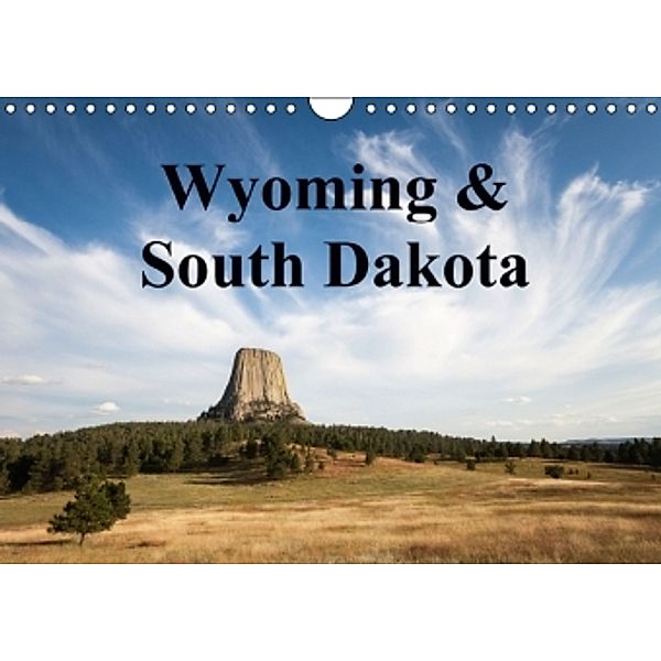 Wyoming & South Dakota (Wandkalender 2015 DIN A4 quer), Wolfgang Wörndl