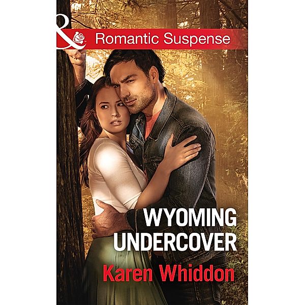 Wyoming Undercover (Mills & Boon Romantic Suspense), Karen Whiddon