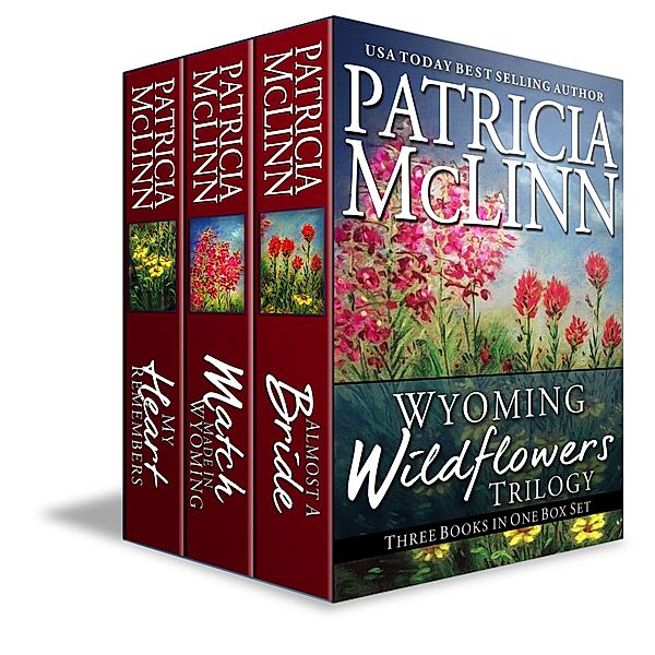 Wyoming Wildflowers Trilogy Box Set / Wyoming Wildflowers, Patricia Mclinn