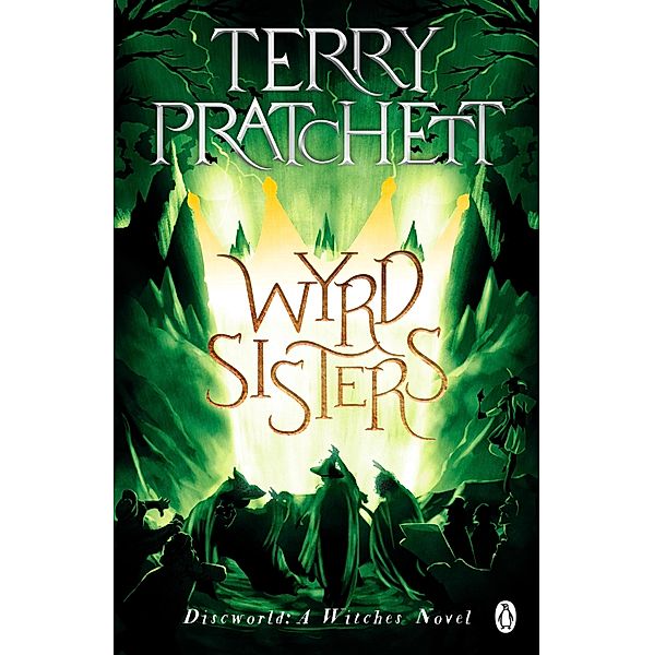 Wyrd Sisters / Discworld Novels Bd.6, Terry Pratchett