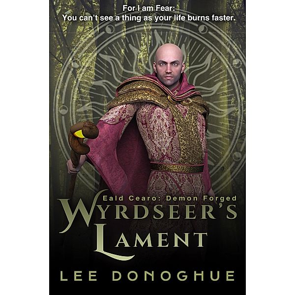 Wyrdseer's Lament (Eald Cearo: Demon Forged, #2) / Eald Cearo: Demon Forged, Lee Donoghue