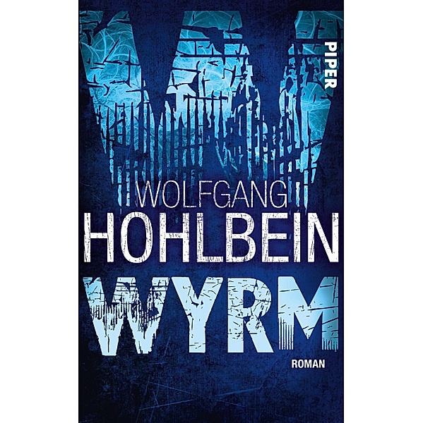 Wyrm / Wyrm Bd.1, Wolfgang Hohlbein