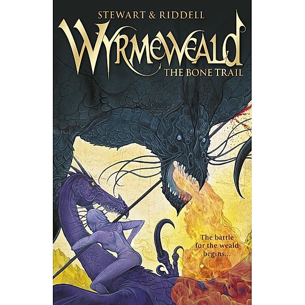 Wyrmeweald: The Bone Trail / Wyrmeweald Bd.3, Paul Stewart, Chris Riddell