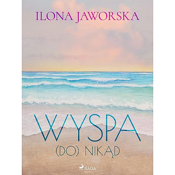 Wyspa (DO)Nikad, Ilona Jaworska