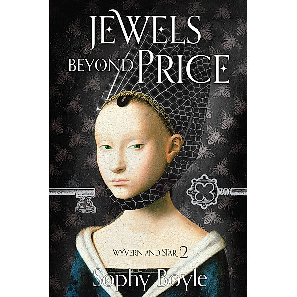 Wyvern and Star: Jewels Beyond Price, Sophy Boyle