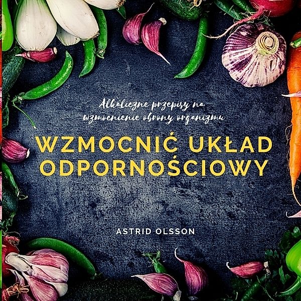 Wzmocnic uklad odpornosciowy, Astrid Olsson