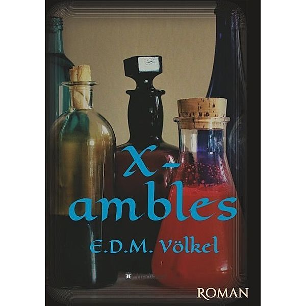 X-ambles, E. D. M. Völkel