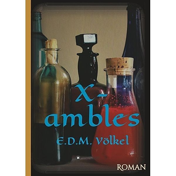 X-ambles, E. D. M. Völkel