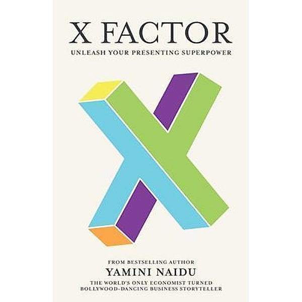 X Factor / Yamini Naidu Consulting, Yamini Naidu