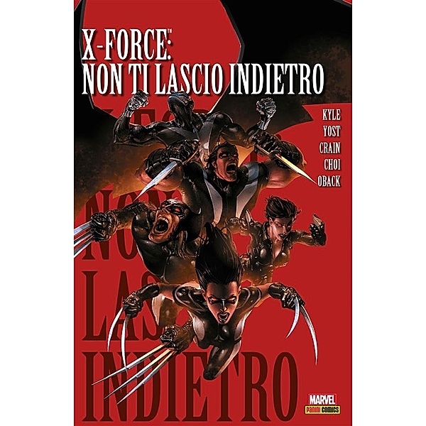 X-Force (Marvel Collection): X-Force 3 (Marvel Collection), Clayton Crain, Craig Kyle, Mike Choi, Christopher Jost, Sonia Oback