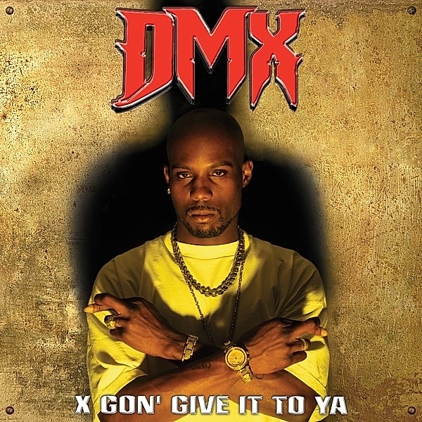 X Gon' Give It To Ya (Gold/Red Splatter), Dmx