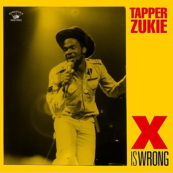 X Is Wrong, Tapper Zukie