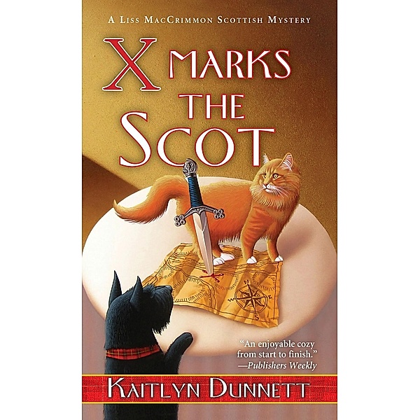 X Marks the Scot / Liss MacCrimmon Mystery Bd.11, Kaitlyn Dunnett