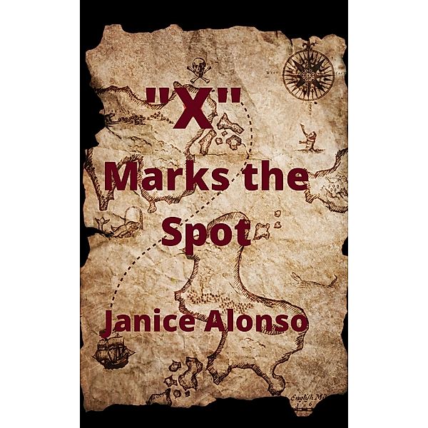 X Marks the Spot (Devotionals, #65) / Devotionals, Janice Alonso