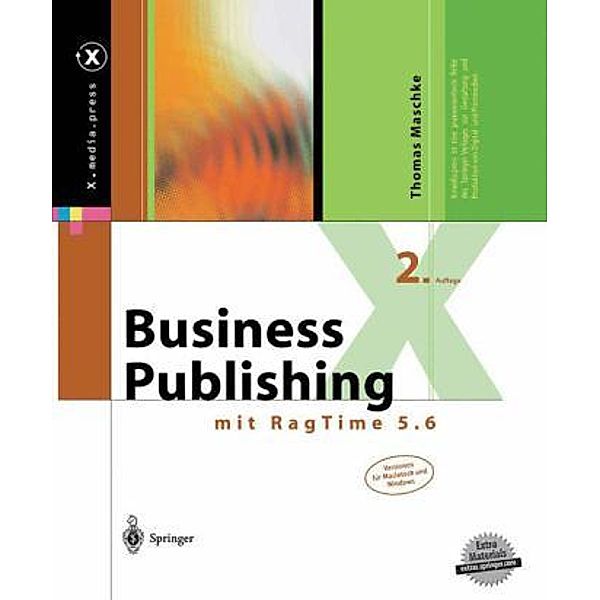 x.media.press / Business Publishing mit RagTime 5.6, m. CD-ROM, Thomas Maschke
