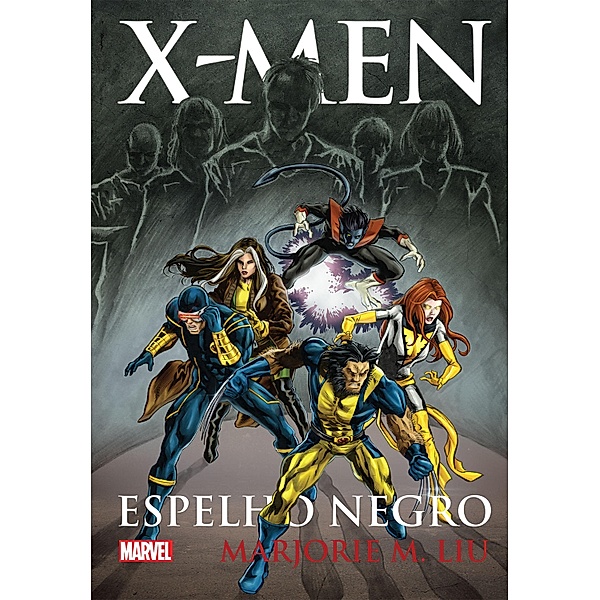 X-men - espelho negro / Marvel, Marjorie M. Liu