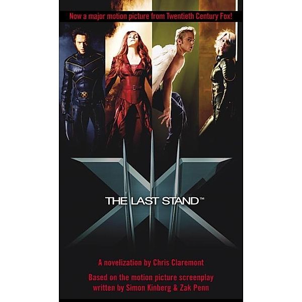 X-Men(tm) The Last Stand / X-Men Bd.3, Chris Claremont