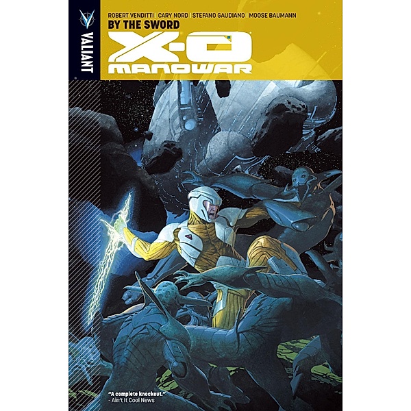 X-O Manowar Vol. 1: By the Sword TPB, Robert Venditti