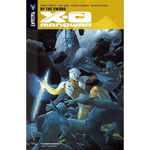 X-O Manowar Vol. 1: By the Sword / X-O Manowar (2012), Robert Venditti