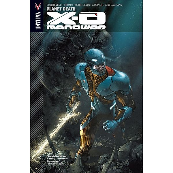 X-O Manowar Vol. 3: Planet Death / X-O Manowar (2012), Robert Venditti