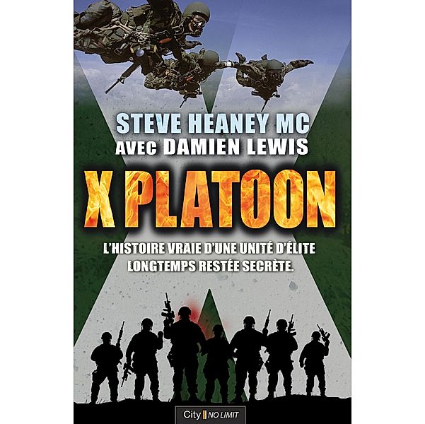 X Platoon, Steve Heaney, Damien Lewis