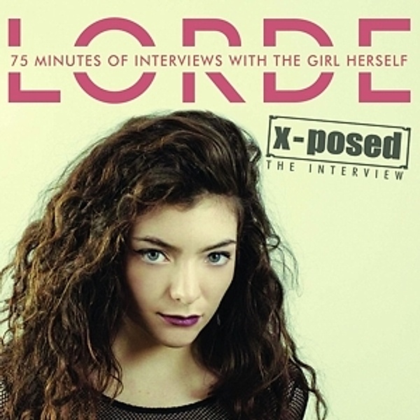X-Posed, Lorde