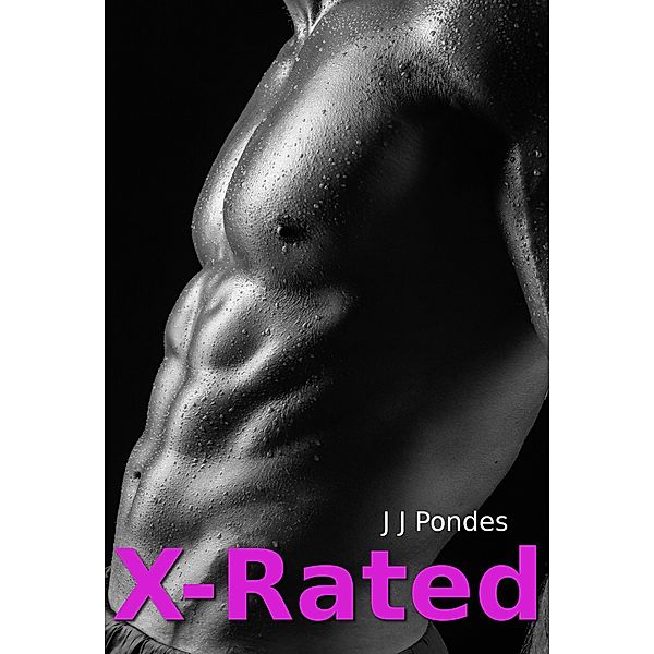 X-Rated, J. J. Pondes