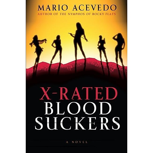 X-Rated Bloodsuckers / Felix Gomez Series Bd.2, Mario Acevedo