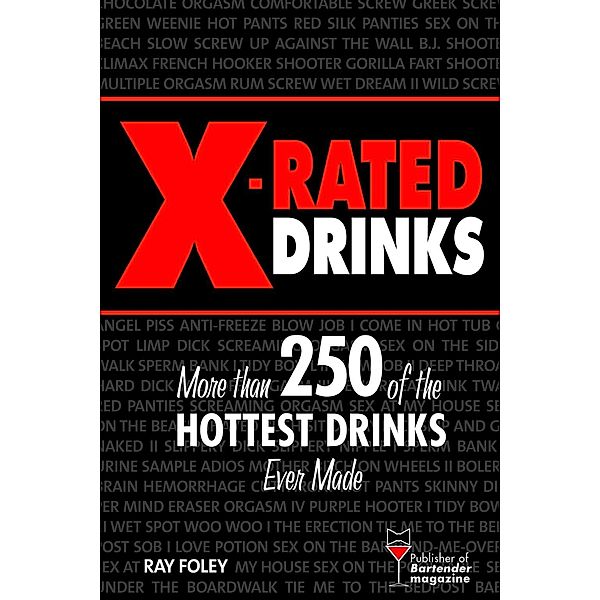 X-Rated Drinks / Sourcebooks, Ray Foley