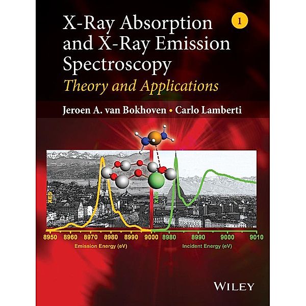 X-Ray Absorption and X-Ray Emission Spectroscopy, Jeroen A. van Bokhoven, Carlo Lamberti