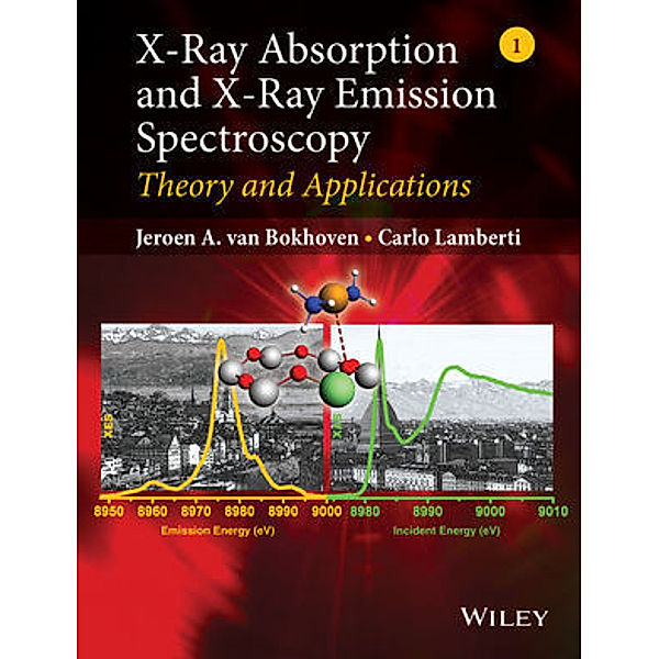 X-Ray Absorption and X-ray Emission Spectroscopy, Jeroen A. van Bokhoven, Carlo Lamberti