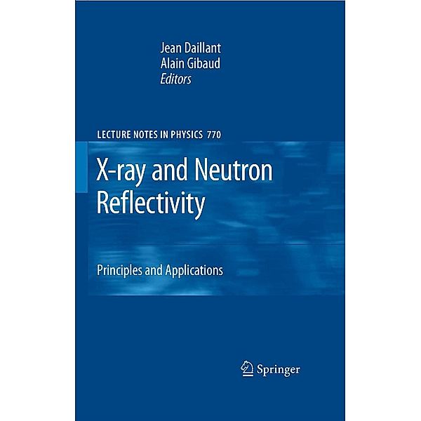 X-ray and Neutron Reflectivity / Lecture Notes in Physics Bd.770