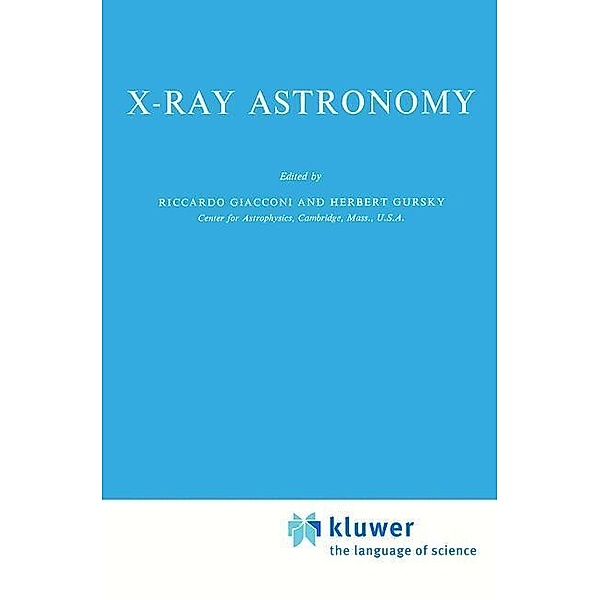 X-Ray Astronomy / Astrophysics and Space Science Library Bd.43