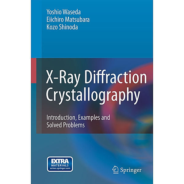 X-Ray Diffraction Crystallography, Yoshio Waseda, Eiichiro Matsubara, Kozo Shinoda