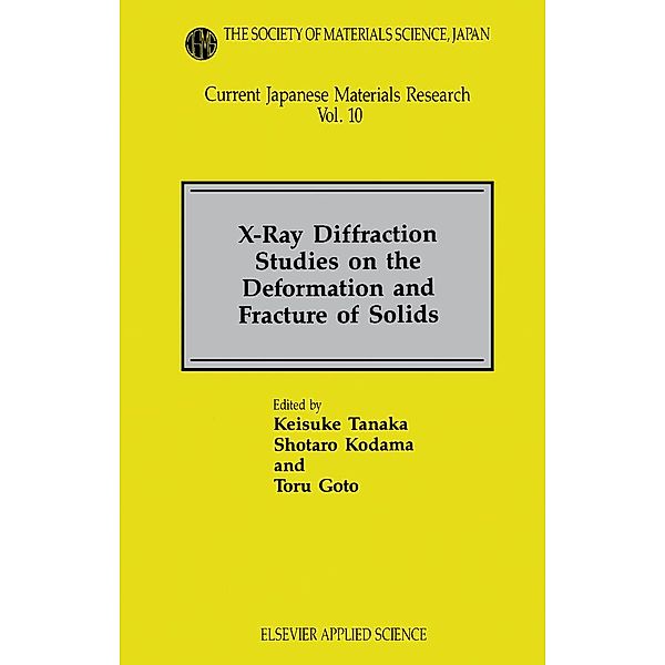 X-Ray Diffraction Studies on the Deformation and Fracture of Solids