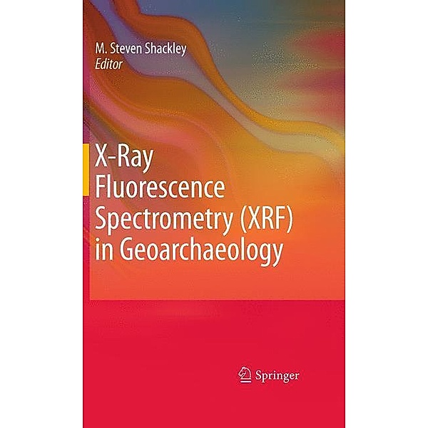 X-Ray Fluorescence Spectrometry (XRF) in Geoarchaeology