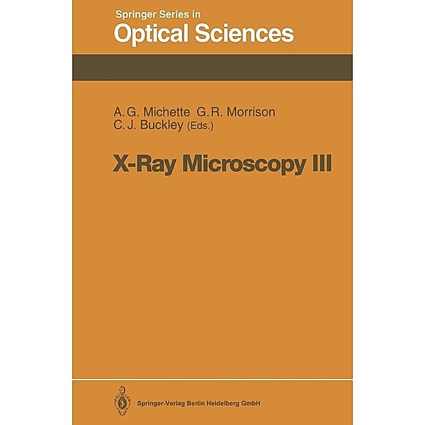 X-Ray Microscopy III / Springer Series in Optical Sciences Bd.67