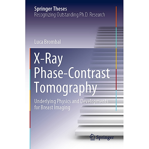 X-Ray Phase-Contrast Tomography, Luca Brombal