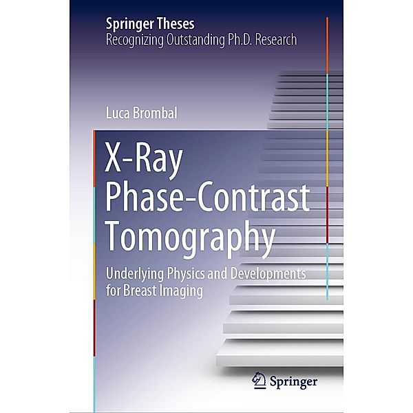 X-Ray Phase-Contrast Tomography / Springer Theses, Luca Brombal