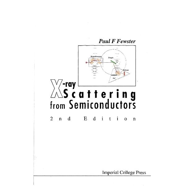 X-ray Scattering From Semiconductors (2nd Edition), Paul F Fewster