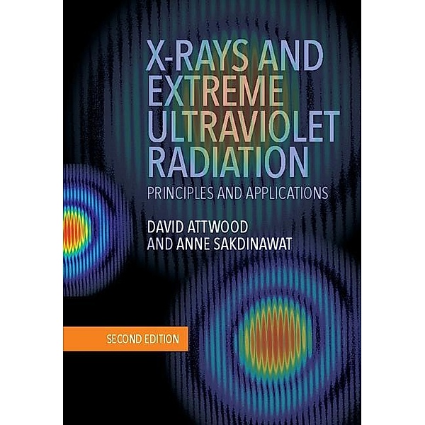 X-Rays and Extreme Ultraviolet Radiation, David Attwood